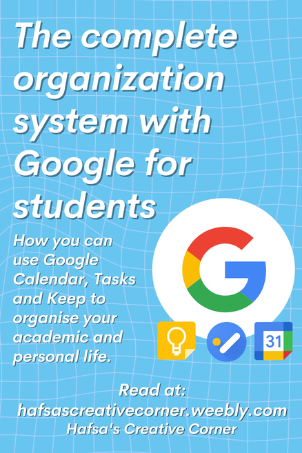 the complete organisation system with google for students | google calendar, tasks and keep